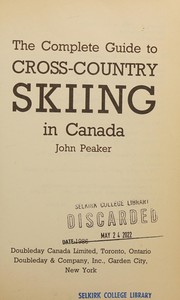 Cover of: The complete guide to cross country skiing in Canada
