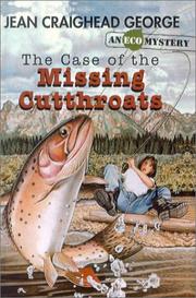 Cover of: Case of the Missing Cutthroats (Eco Mysteries) by Jean Craighead George