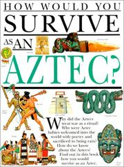 Cover of: How Would You Survive As an Aztec (How Would You Survive?) by Fiona MacDonald