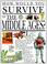 Cover of: How Would You Survive in the Middle Ages? (How Would You Survive?)