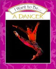 Cover of: I Want to Be a Dancer