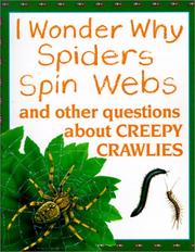 Cover of: I Wonder Why Spiders Spin Webs (I Wonder Why) by Amanda O'Neil