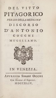Cover of: Del vitto pitagorico per uso della medicina. Discorso by Antonio Cocchi