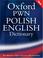 Cover of: Oxford PWN Polish English Dictionary