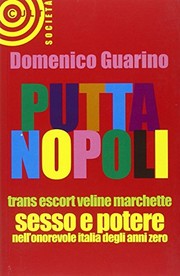 Cover of: Puttanopoli: trans, escort, veline, marchette : sesso e potere nell'onorevole Italia degli anni Zero