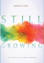 Cover of: Still Growing: The Creative Self in Older Adulthood