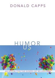 Cover of: Humor Us: An Appeal for the Gospel of Relaxation