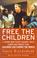 Cover of: Free the Children