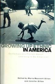Cover of: Growing Up Ethnic in America: Contemporary Fiction About Learning to Be American