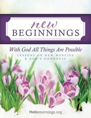 Cover of: New Beginnings: Lessons on New Mercies and God's Goodness