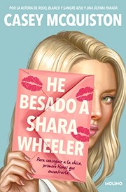 Cover of: He Besado a Shara Wheeler / I Kissed Shara Wheeler