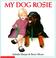 Cover of: My Dog Rosie