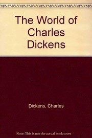 Cover of: The World of Charles Dickens