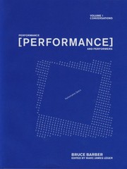 Cover of: Performance Performers: Essays and Conversations 1977-2007