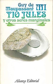 Cover of: Mi Tio Jules y Otros Seres Marginales by Guy de Maupassant