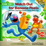 Cover of: Watch Out for Banana Peels and Other Important Sesame Street Safety Tips