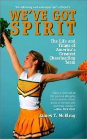 Cover of: We'Ve Got Spirit: The Life and Times of America's Greatest Cheerleading Team