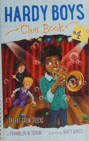Cover of: Hardy Boys Clue Book #4: Talent Show Tricks