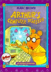 Cover of: Arthur's Computer Disaster by Marc Brown, Marc Brown