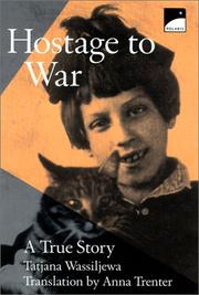Cover of: Hostage to War | Tatjana Wassiljewa