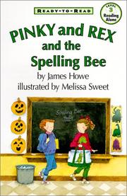 Cover of: Pinky and Rex and the Spelling Bee by James Howe, Melissa Sweet, James Howe