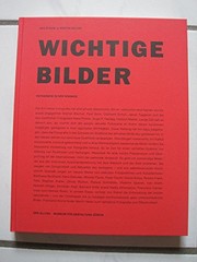 Cover of: Wichtige Bilder: Fotografie in der Schweiz