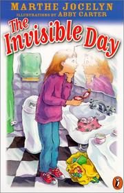 Cover of: The Invisible Day by Marthe Jocelyn