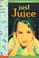 Cover of: Just Juice