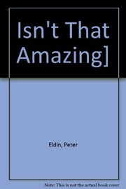 Cover of: Isn't That Amazing]