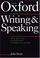 Cover of: Oxford Guide to Writing and Speaking