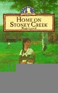 Cover of: Home on Stoney Creek (Sarah's Journey Series #1) by Wanda Luttrell