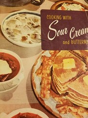 Cover of: Cooking with sour cream and buttermilk