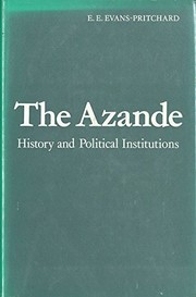 Cover of: The Azande: history and political institutions