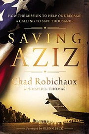 Cover of: Saving Aziz: How the Mission to Help One Became a Calling to Rescue Thousands from the Taliban
