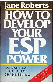 Cover of: How to develop your ESP power by Jane Roberts