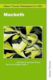 Cover of: Nelson Thornes Shakespeare for CSEC Macbeth: Macbeth