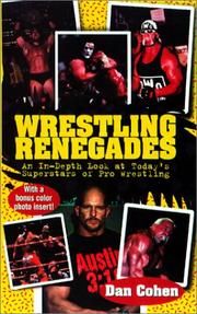 Cover of: Wrestling Renegades: An In-Depth Look at Today's Superstars of Pro Wrestling