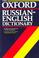 Cover of: The Oxford Russian-English Dictionary