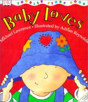Cover of: Baby Loves (DK Toddler Story Books) by Michael Lawrence