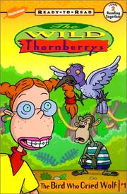 Cover of: The Bird Who Cried Wolf (Wild Thornberry's Ready-To-Read)