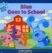 Cover of: Blue Goes to School by Angela C. Santomero