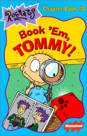 Cover of: Book 'Em, Tommy! (Rugrats Chapter Books) by Maria Rosado, Maria Rosado