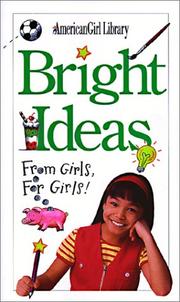 Cover of: Bright Ideas: From Girls, for Girls (American Girl Library)