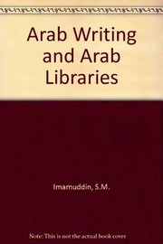 Cover of: Arabic writing and Arab libraries