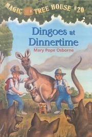 Cover of: Dingoes at Dinnertime by Mary Pope Osborne, Sal Murdocca, Marcela Brovelli, Mary Pope Osborne