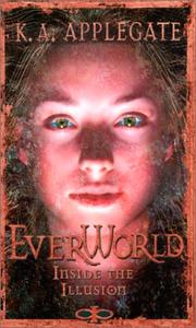 Cover of: Inside the Illusion (Everworld) by Katherine Applegate, Katherine Applegate