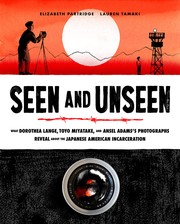 Cover of: Seen and Unseen by Elizabeth Partridge, Lauren Tamaki