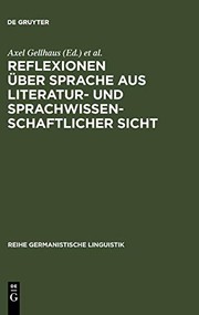 Cover of: Reflexionen über Sprache aus literatur- und sprachwissenschaftlicher Sicht