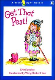 Cover of: Get That Pest (Green Light Readers: Level 2) by Erin Douglas