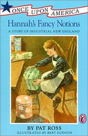Cover of: Hannah's Fancy Notions: A Story of Industrial New England (Once Upon America)